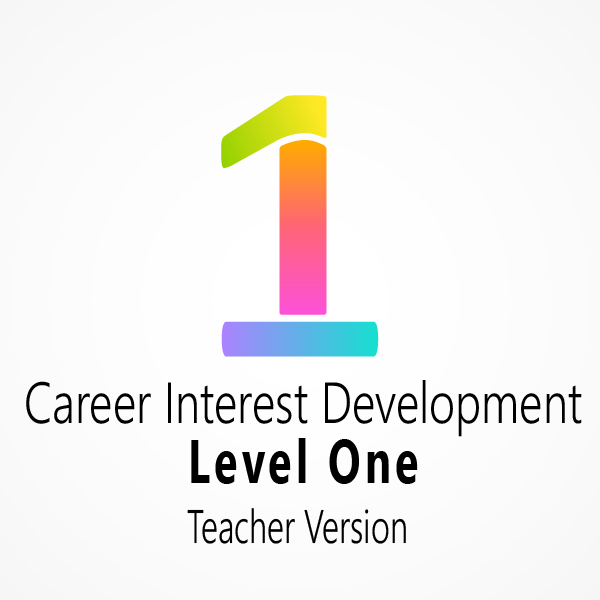 Level 1: Career Interest Development (teacher-only version)